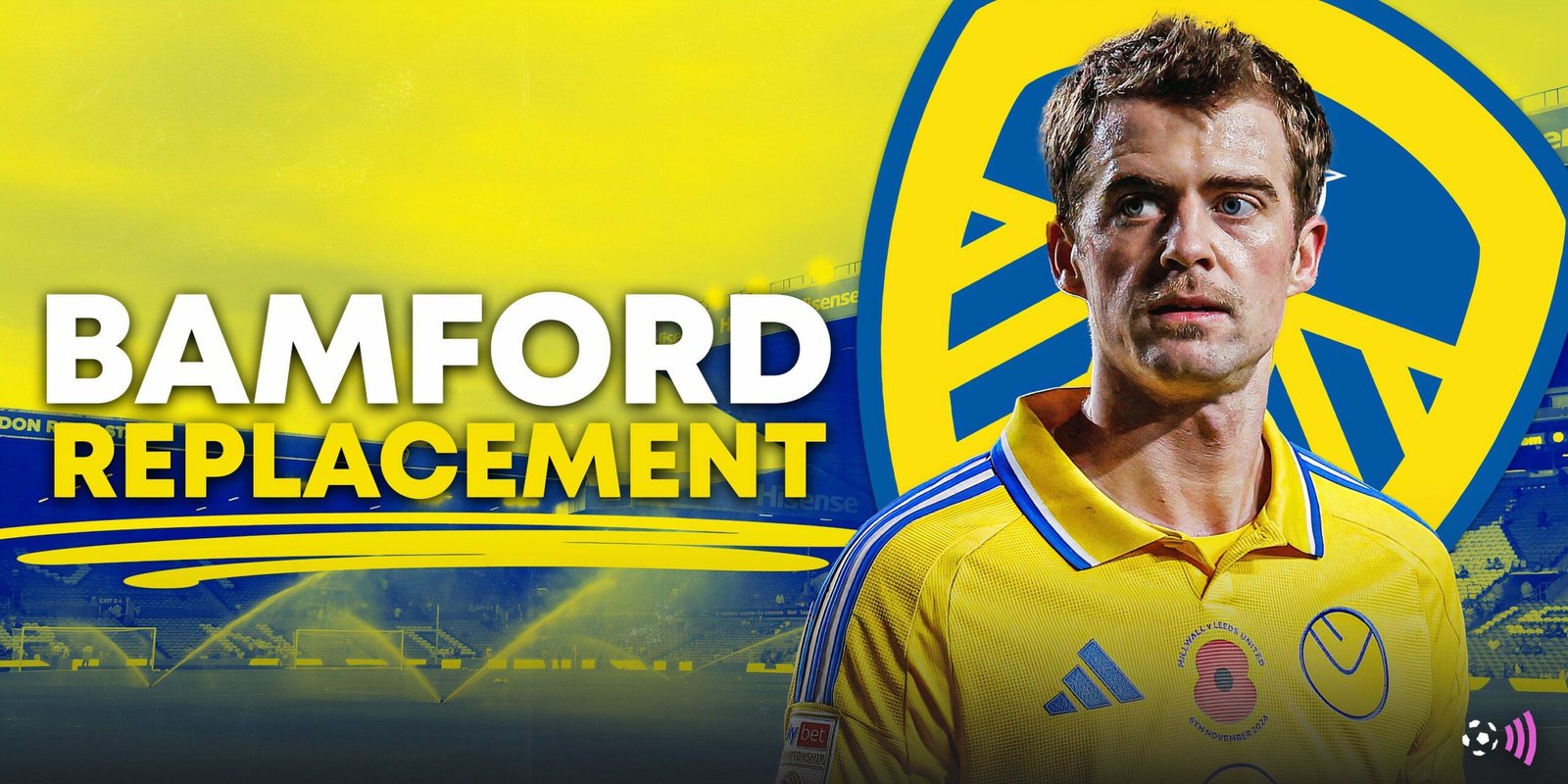 Leeds United want to upgrade Bamford, a “forward who scores 20 to 25 goals a season”