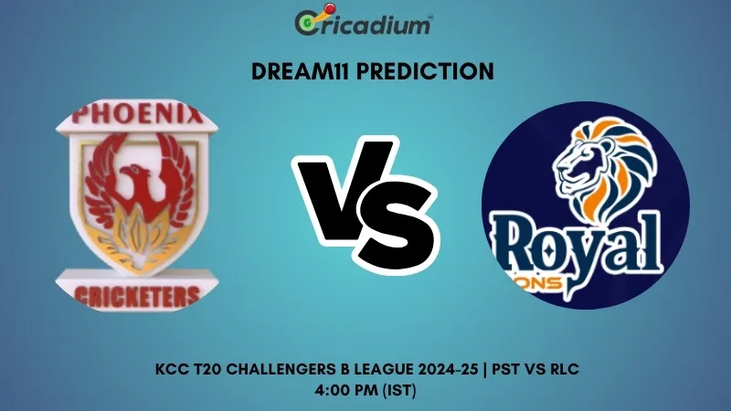 PST vs RLC Dream11 Prediction KCC T20 Challengers B League 2024-25 19th T20I