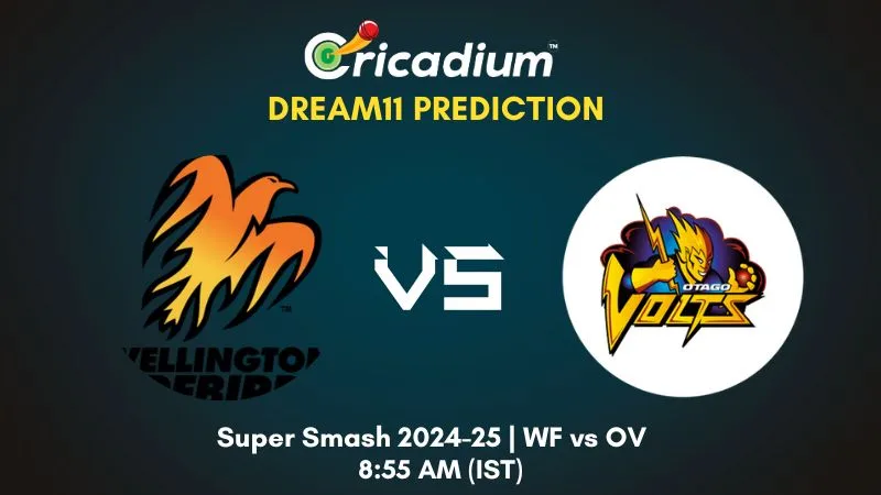 WF vs OV Dream11 Prediction Super Smash 2024-25 14th T20I